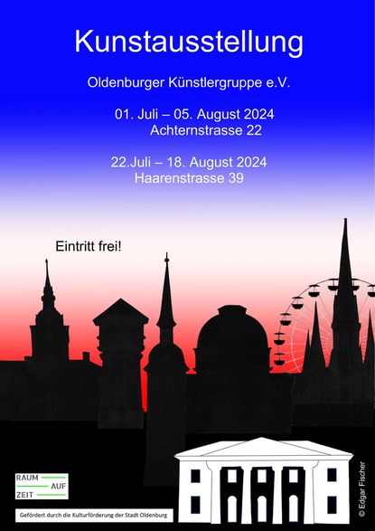 Plakat Oldenburger Künstler:innengruppe Ausstellungen Raum AUF ZEIT Achternstr. 22 und Haarenstr. 39 Juli/ August 2024