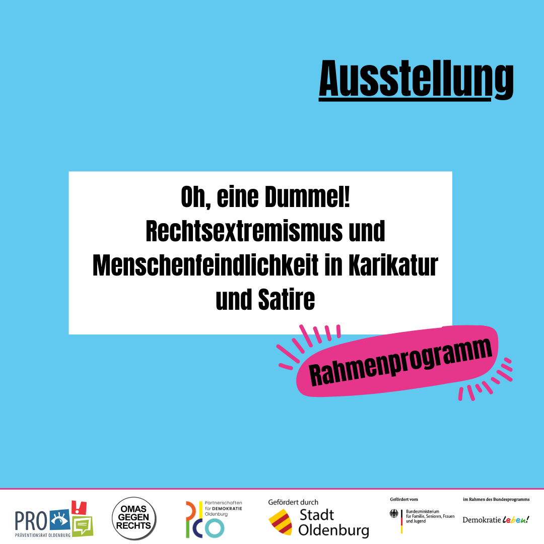 Grafik zur Ausstellung "Oh eine Dummel! Rechtsextremismus und Menschenfeindlichkeit in Karikatur und Satire"